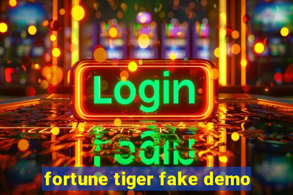 fortune tiger fake demo